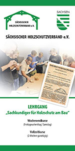 Download Flyer | „Sachkundiger für Holzschutz am Bau“ · Sächsischer Holzschutzverband e.V.